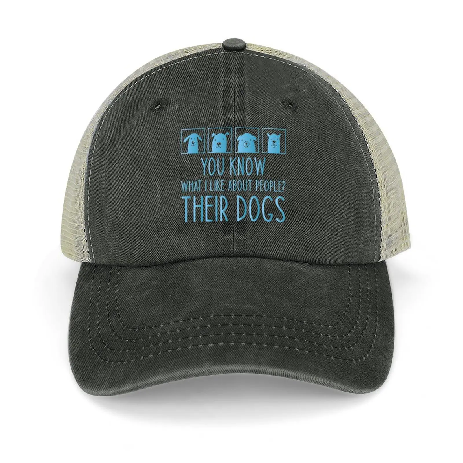 

You know what i like about people Their dogs - Funny Dog Lovers Cowboy Hat Snap Back Hat sun hat Baseball For Men Women's