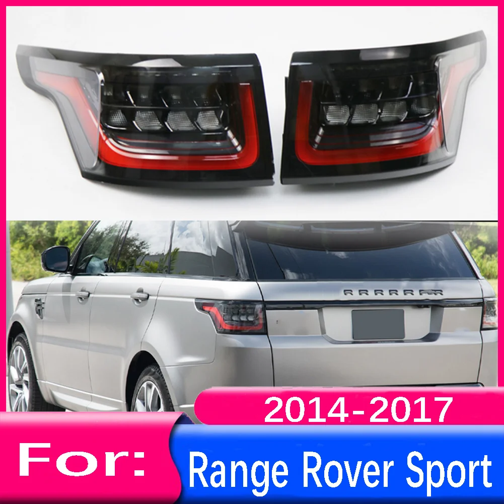 

High Quality LED Taillight For Land Rover Range Rover Sport 2014 2015 2016 2017 Direct Replacement Upgrade New Style Brake Light