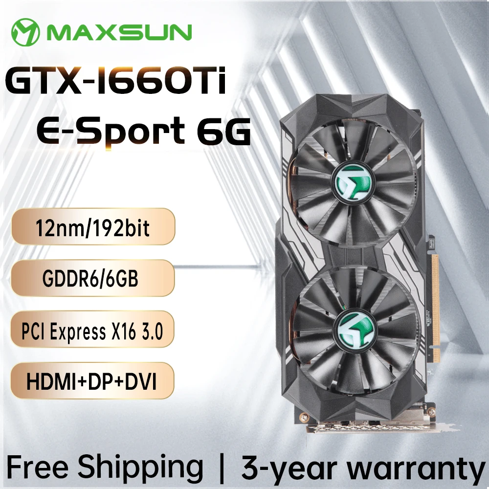 MAXSUN Graphic Cards GTX 1660 Ti E-sport 6G Nvidia GDDR6 GPU 192bit ...