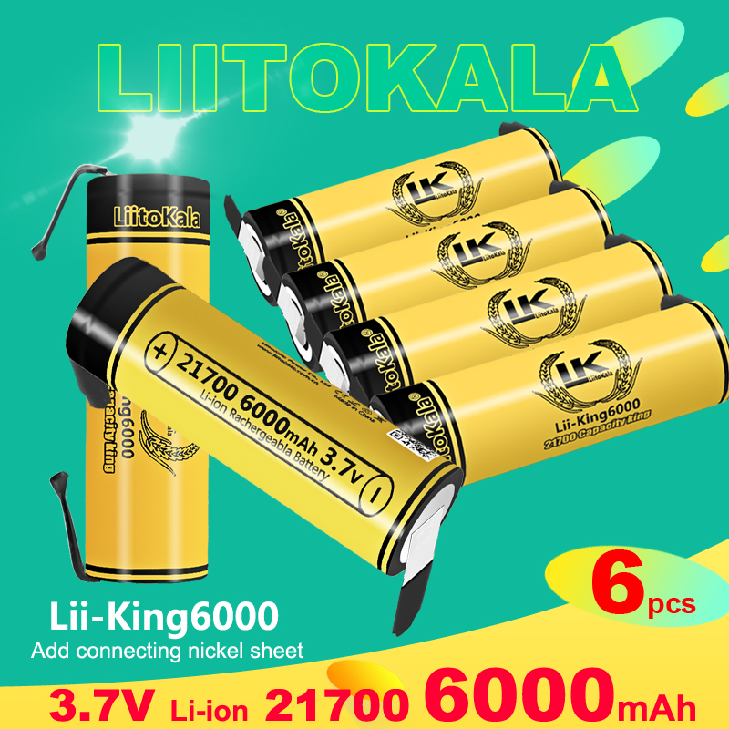 6PCS LiitoKala King6000-N 21700 6000mAh High-capacity 3.7V Rechargeable Li-ion Cells for Flashlight Power Bank Toys Torch