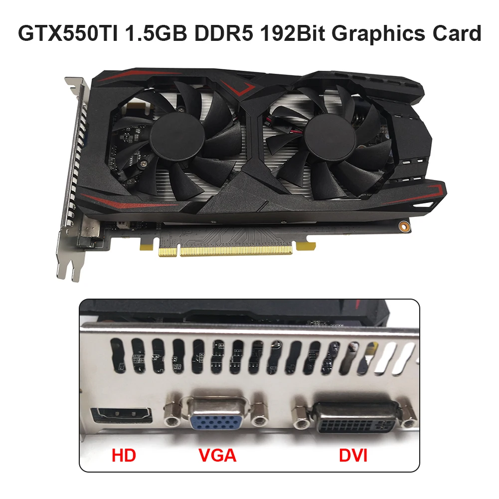 external graphics card for pc Gaming Graphics Card GTX550TI 1.5GB DDR5 192BIT Video Card with Dual Cooling Fan HDMI-compatible+VGA+DVI Interface Graphic Card good video card for gaming pc Graphics Cards