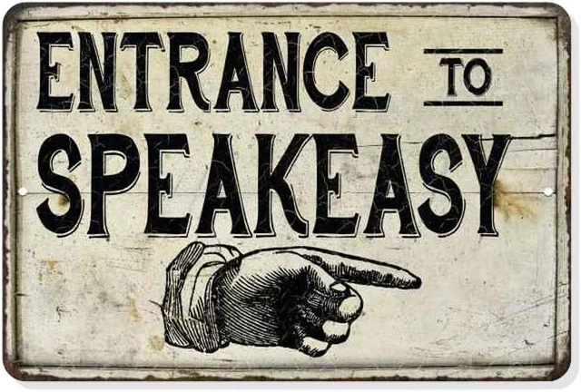 Entrance to Speakeasy Sign Decor Speak Easy Signs Great Gatsby Prohibition  Decorations Rustic Farmhouse Roaring 20s - AliExpress