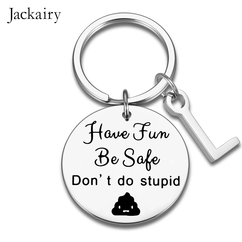 TTYY Have Fun Be Safe Don't do stupid Keychain,Gifts for New Driver or  Gifts for Graduation 16 Year Old Boy and Girl (silver)