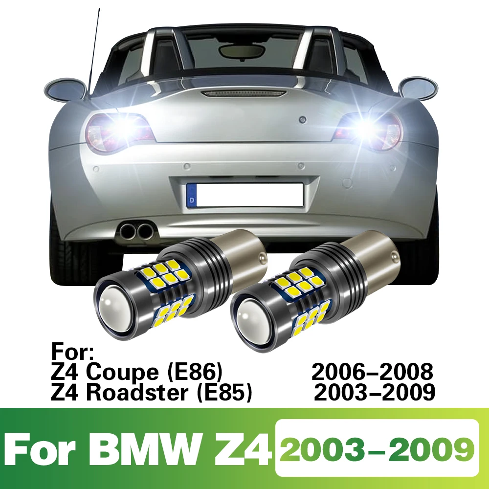 

2X For BMW Z4 2003 2004 2005 2006 2007 2008 2009 Coupe E86 E85 Roadster 1156 BA15S P21W LED Car Reverse Lights Canbus Accessory