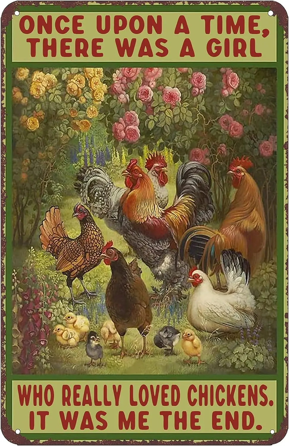 Chicken Loves Poster Una Volta, C' È Stata Una Ragazza Che Ha Davvero Amato I Polli. È Stato Me, La Fine. Latta Di Metallo Retrò