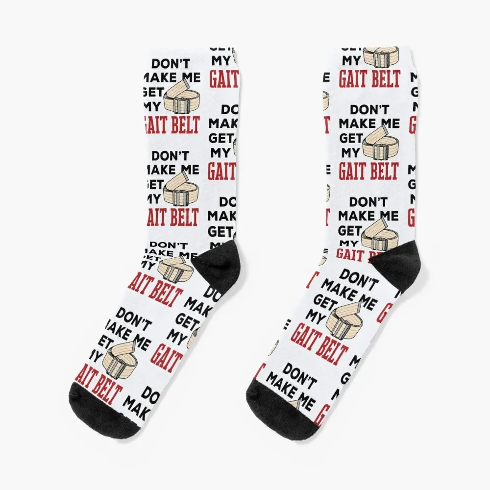 

Physical Therapy Themed Don't Make Me Get My Gait Belt Socks Stockings man soccer anti-slip Argentina winter Socks Man Women's