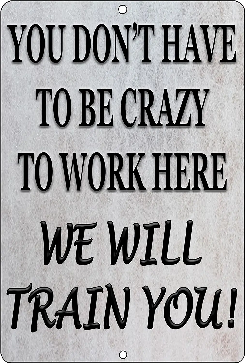 

Rogue River Tactical Funny Work Office Retail Metal Tin Sign, Wall Decor - Bar Boss Employee Coworker Crazy We Will Train
