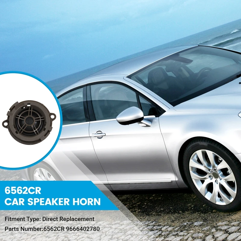 Car Loudspeaker Tweeter Head 6562CR 9666402780 for Peugeot 307 408 508 Citroen C5 DS 308 stereo speaker tweeter