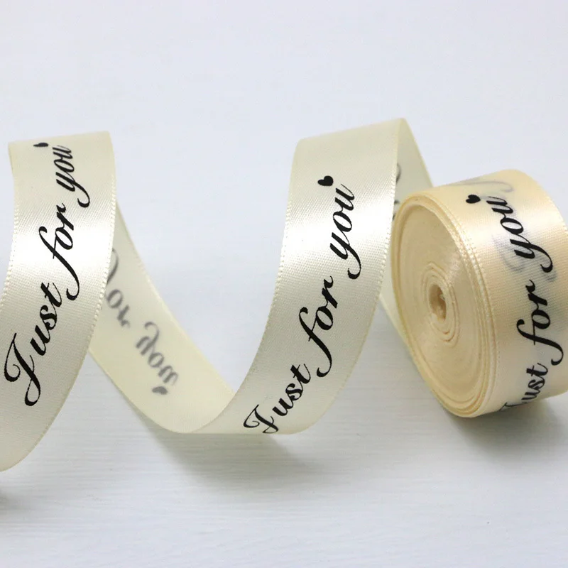 (10 Meters/roll) 25mm Just For You Printed Satin Ribbon Romantic Ribbons Gift Packaging Decoration Party Home Handmade