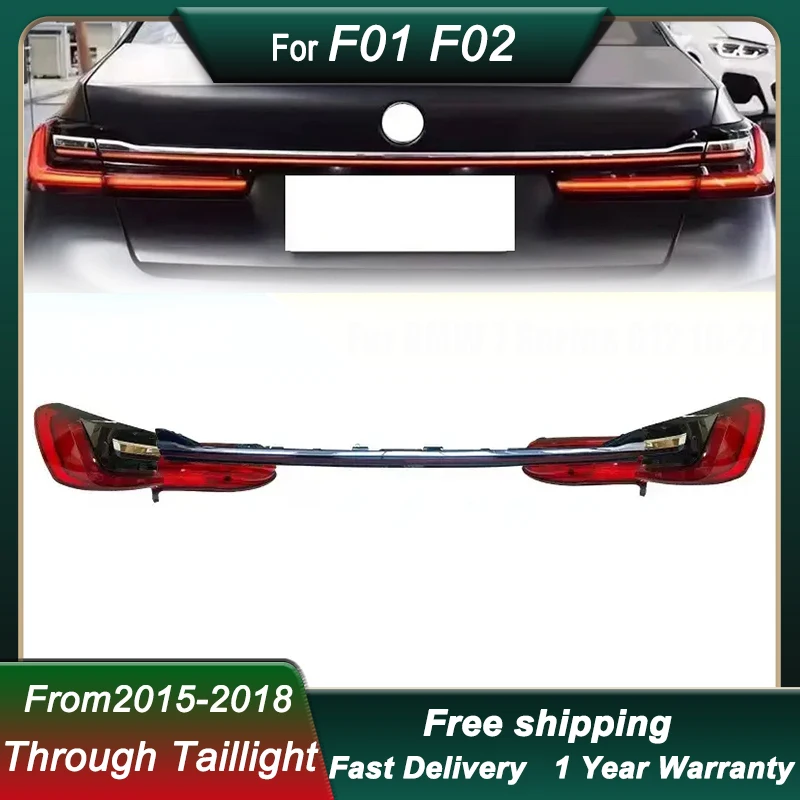 

Car through Tail Lights For BMW 7 Series F02 F01 2015-2018 to G12 LED Brake Reverse Tail Lamp Dynamic Light Tail Lamp Assembly