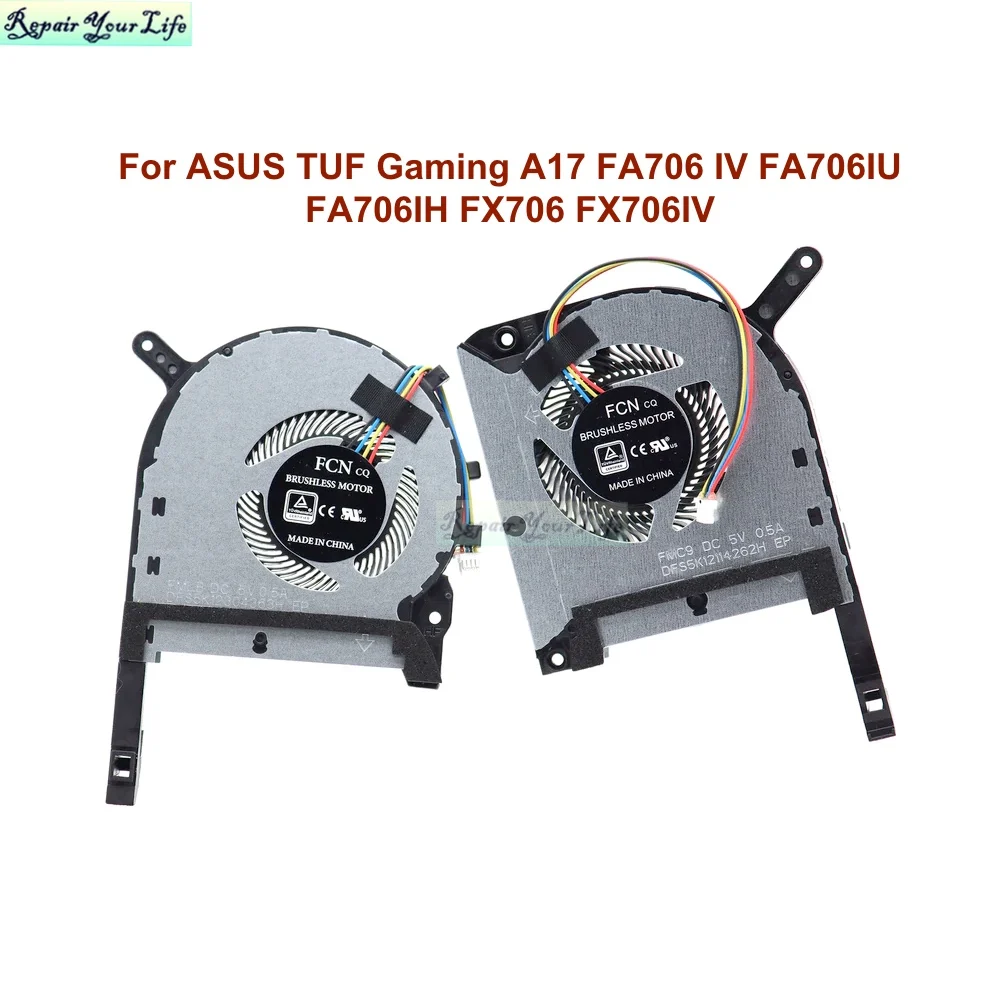 

GPU CPU Cooling Fans For ASUS TUF Gaming A17 FA706 IV FA706IU FA706IH FX706 FX706IV FX706IU FX706IH FX706II Fan Cooler Radiator