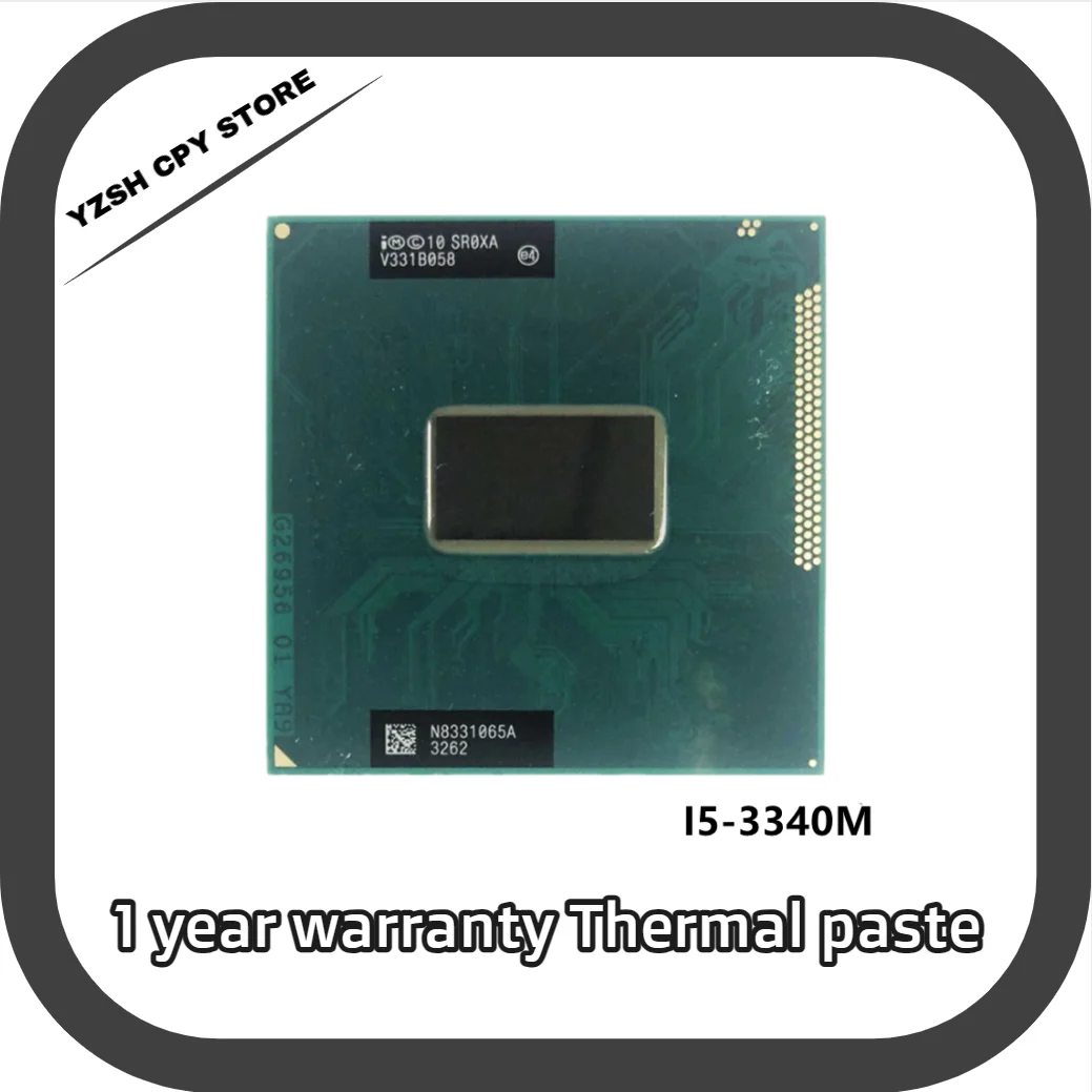 

Intel Core i5-3340M i5 3340M SR0XA 2.7 GHz Dual-Core Quad-Thread CPU Processor 3M 35W Socket G2 / rPGA988