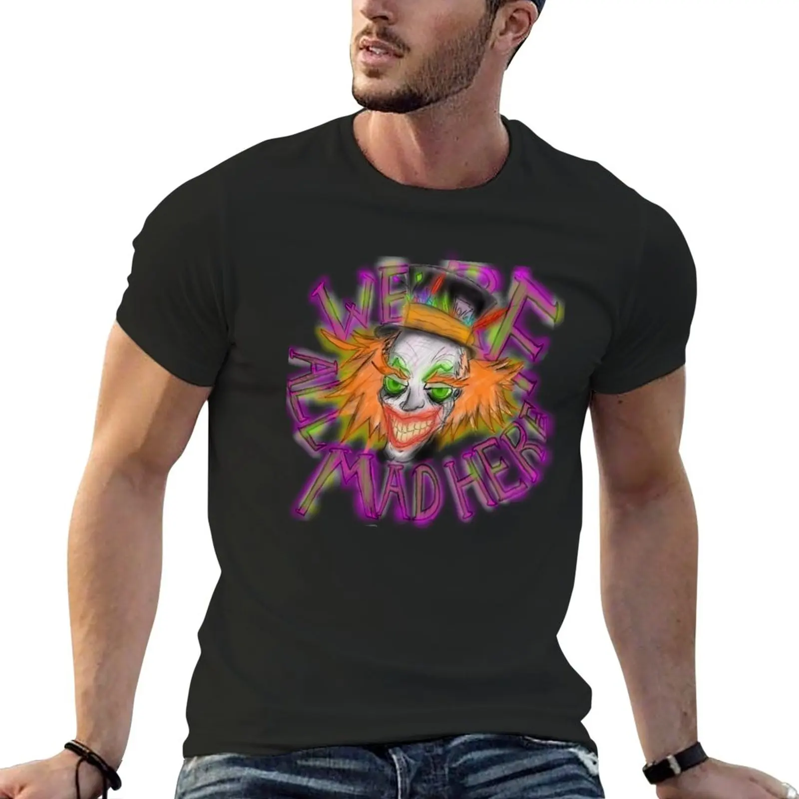 

We're all mad here T-Shirt cute clothes new edition designer t shirt men