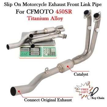 Slip On For CFMOTO 450SR 450 SR Motorcycle Exhaust Titanium Alloy Front Link Pipe Full System Modify Muffler Escape Moto Enhance