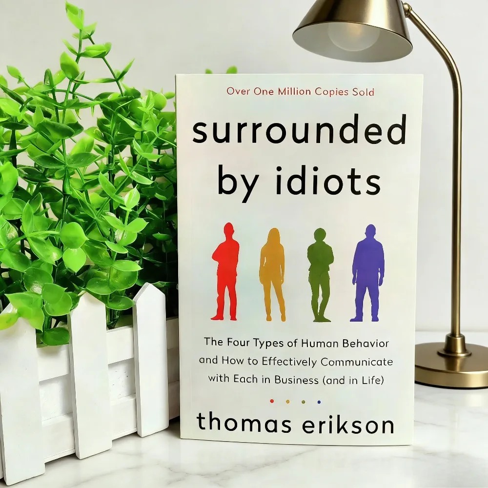 Circondato da idioti: Libro in brossura in inglese sui quattro tipi di comportamento umano, comunicazione efficace, autoaiuto, guida per la vita sul lavoro - immagine 5