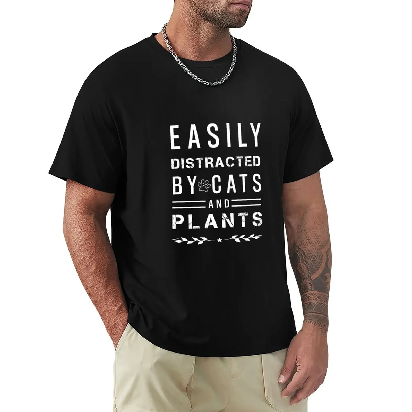 

easily distracted by cats and plants, funny gift for cat and plants lover T-Shirt blanks aesthetic clothes tops t shirt men