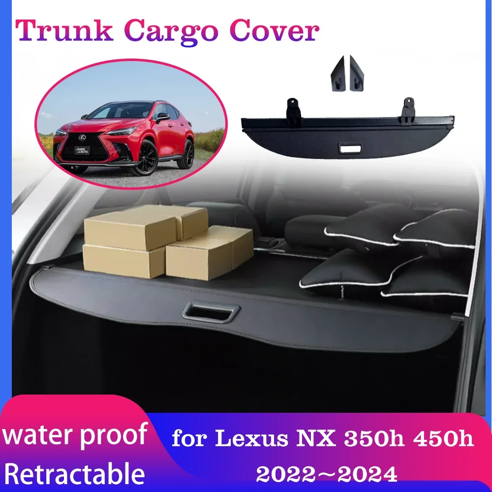 

Car Trunk Cargo Cover for Lexus NX 350h 450h 350 AZ20 2022~2024 Luggage Boot Tray Mat Security Shielding Shade Pad Accessories