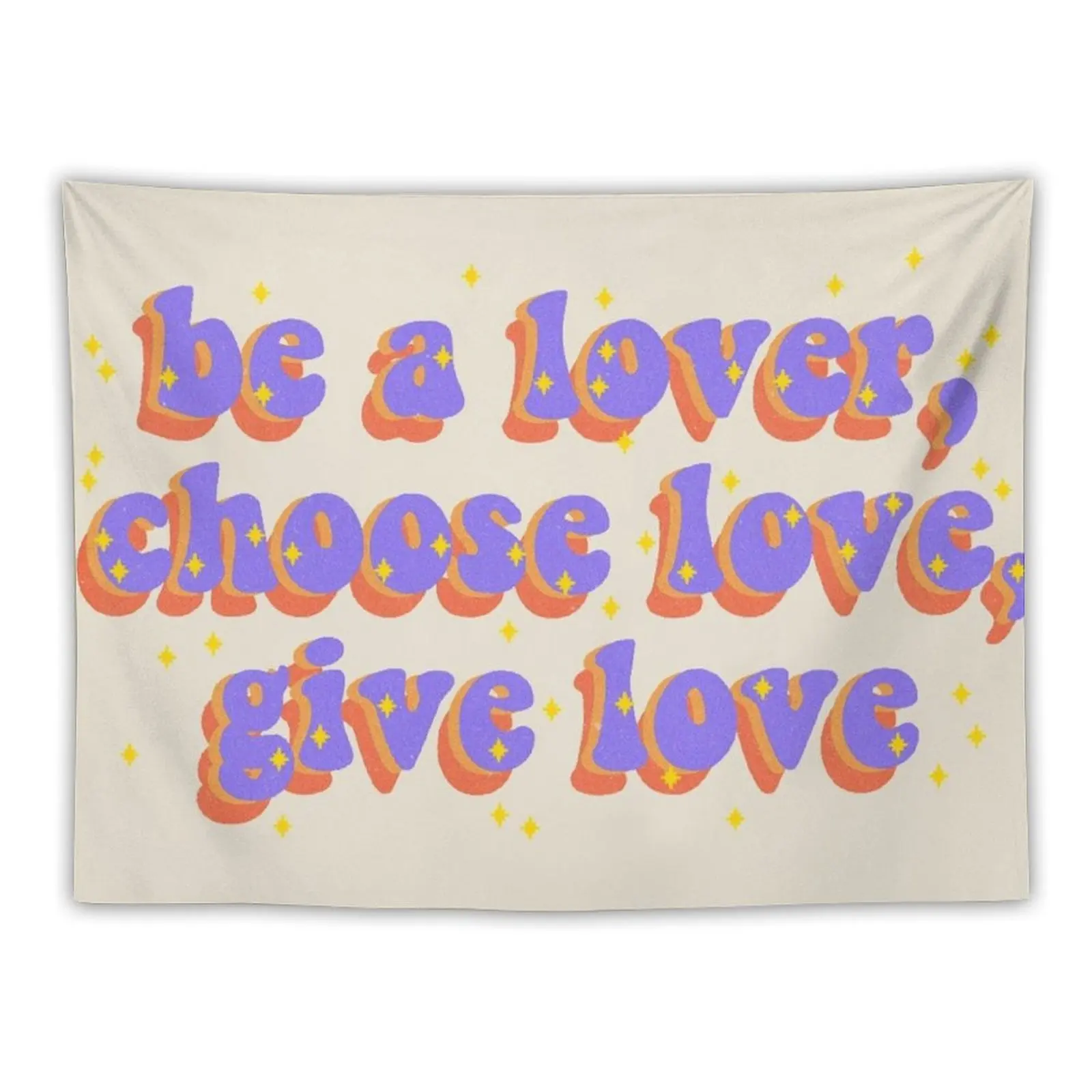 

be a lover, choose love, give love Tapestry Decorative Wall Hanging Wall Wall Hanging Decor For Room Tapestry
