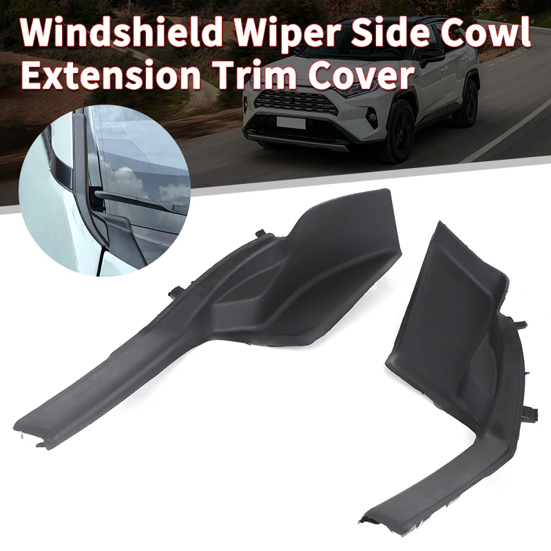 Front Windshield Wiper Side Cowl Extension Cover Trim for Toyota RAV4 Wiper Cowl Trim Panel 53866-0R070 53867-0R070