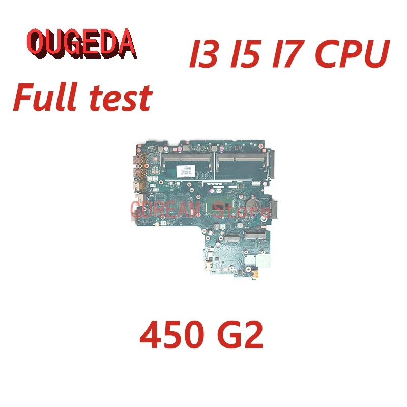 

Материнская плата OUGEDA ZPL40 ZPL50 ZPL70 для ноутбука HP Probook 450 G2, материнская плата для ноутбука I3 I5 I7, встроенный полный тест