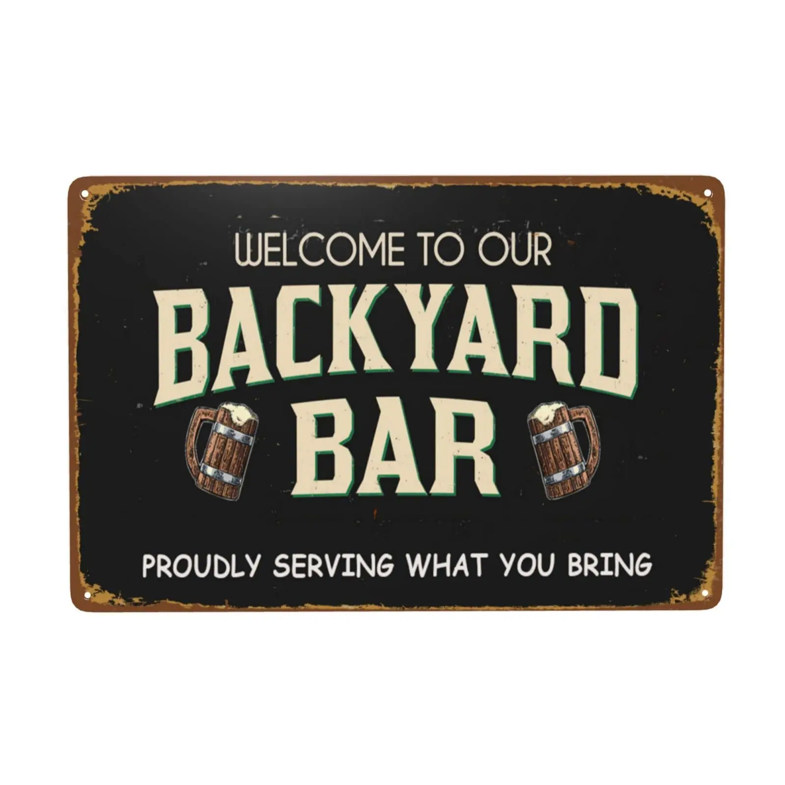 

Welcome To Our Backyard Bar Retro Metal Tin Sign Vintage Signs For Home Wall Decor 8x12 Inch