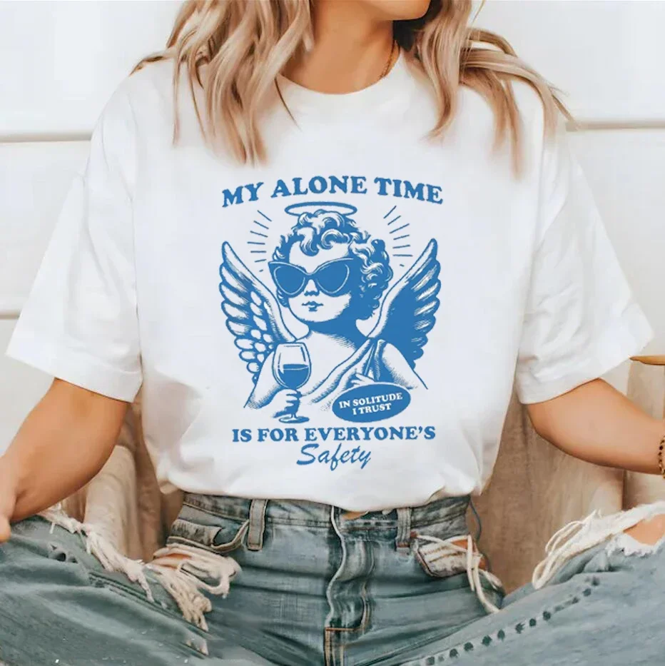 

My Alone Time Is For Everyone's Safety Streetwear Tops Short Sleeve Oversized Funny Printed T-Shirts Korean Fashion Graphic Tees