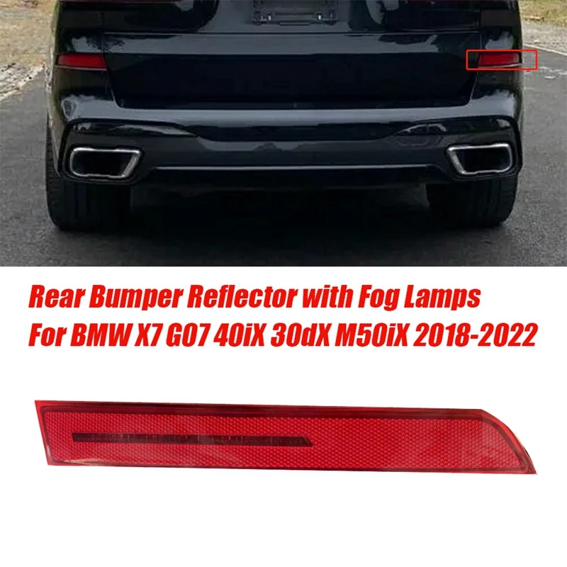 

Right Rear Bumper Reflector W/ Fog Light 63147442307 For BMW X7 G07 2018-2022 40IX 30DX M50IX Reflector Fog Light Assy