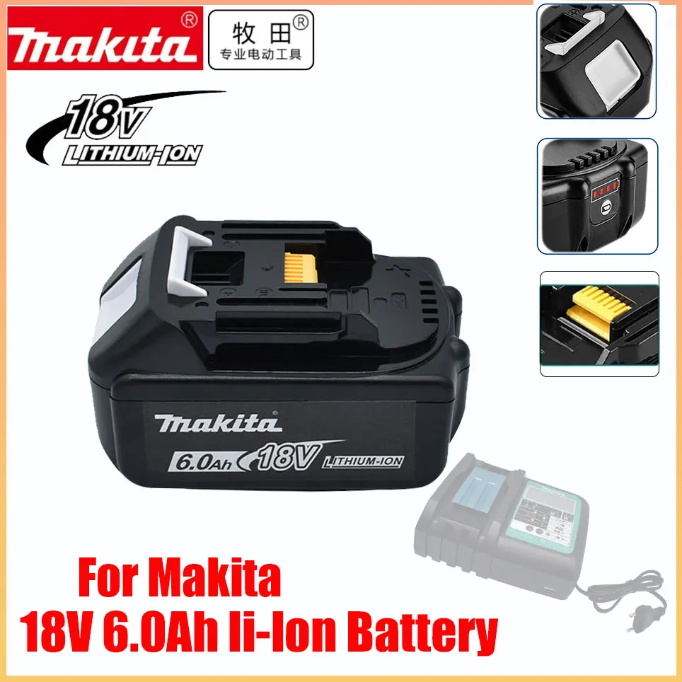 

Original 18V 6000mAh Makita Power Tools Replacement Accessories BL1860 BL1850 BL1830B BL1815 Li-ion Rechargeable batteries Pack