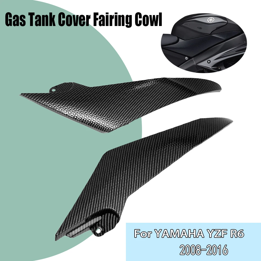 

For Yamaha YZFR6 YZF R6 YZF600 2008-2016 Motorcycle accessories ABS Plastic Gas Tank Side Cover Panel Fairing Trim Cowl