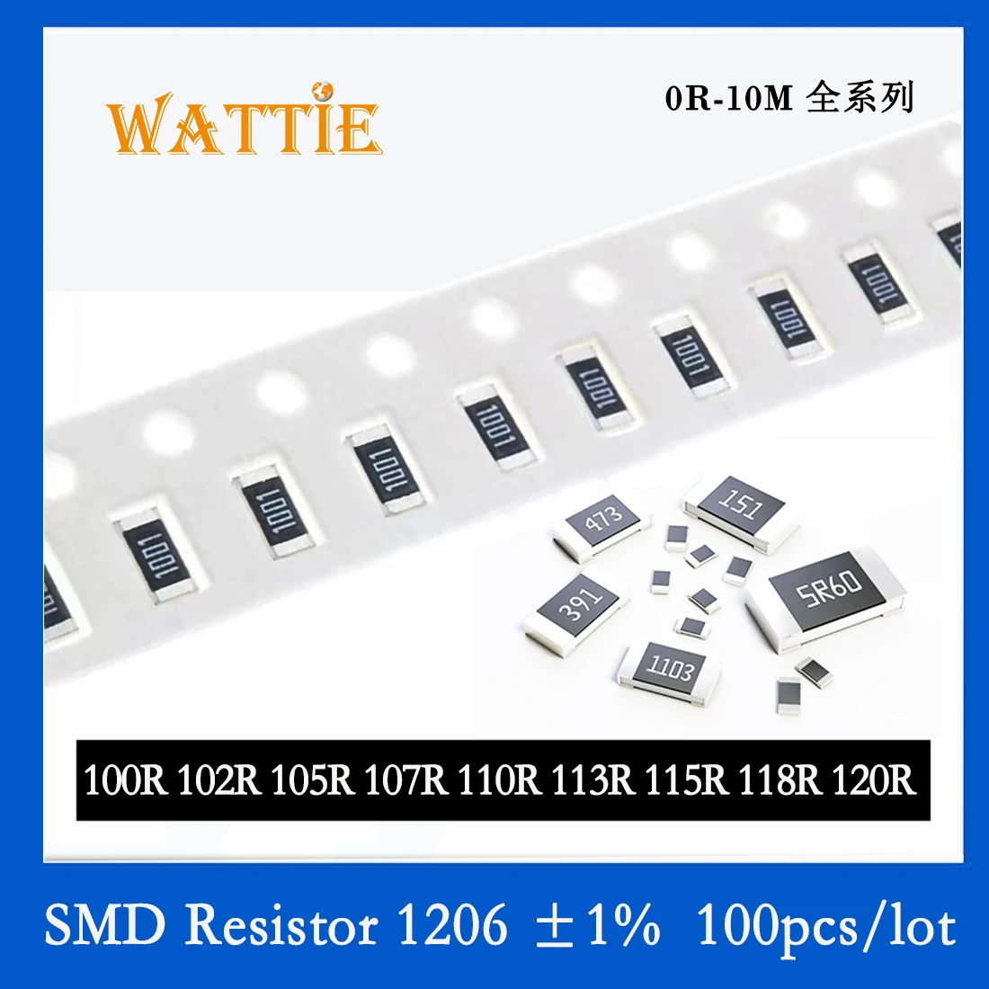 

SMD Resistor 1206 1% 100R 102R 105R 107R 110R 113R 115R 118R 120R 100PCS/lot chip resistors 1/4W 3.2mm*1.6mm