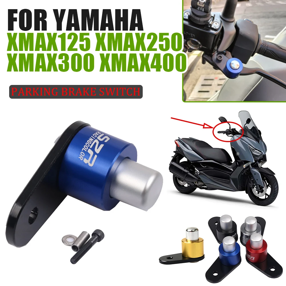 Для Yamaha XMAX300 XMAX250 XMAX 300 X-MAX 250 125 400 аксессуары для мотоциклов стояночный тормоз