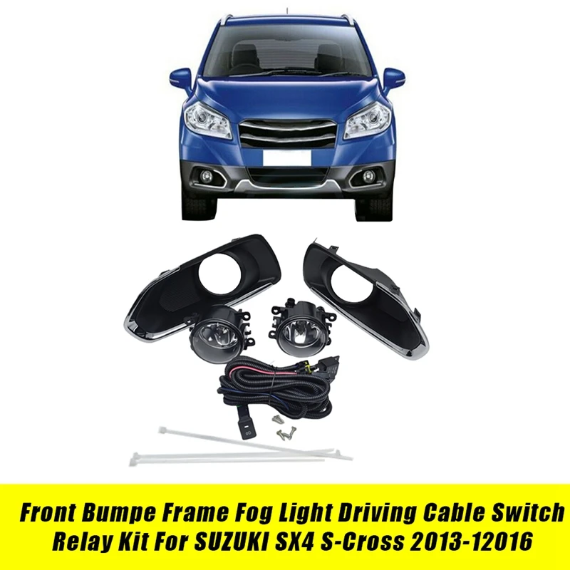 

1Set Front Bumper Frame Fog Light Driving Lamp W/ Cable/Switch/Relay Kit Parts For SUZUKI SX4 S-Cross 2013-2016 Halogen Bulbs