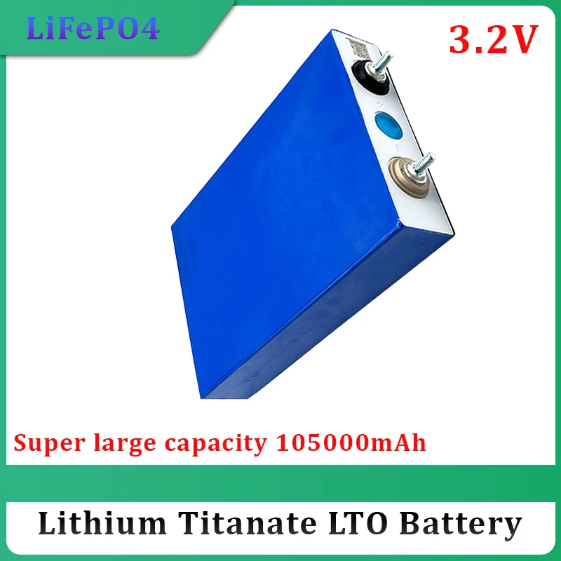 

3.2V LiFePO4 Large Single DIY 105AH 12V 24V Suitable for Motorcycle Electric Vehicle Solar Inverter Boat Backup Power Battery