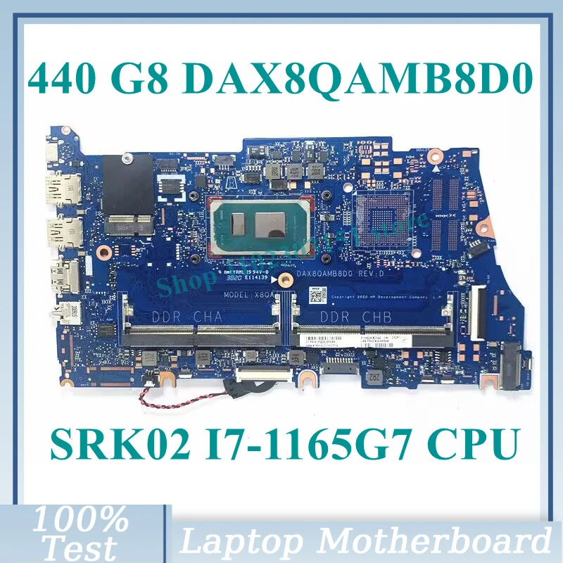 

Материнская плата DAX8QAMB8D0 с процессором SRK02 I7-1165G 7 для HP Probook 440 G8 450 G8 материнская плата для ноутбука 100% полностью протестированная