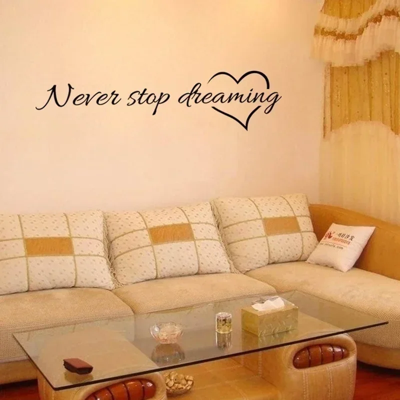 Never Stop Dreaming Wall Stickers Bedroom Living Room Quarto Decorative Stickers Home Decor DIY Wall Stickers