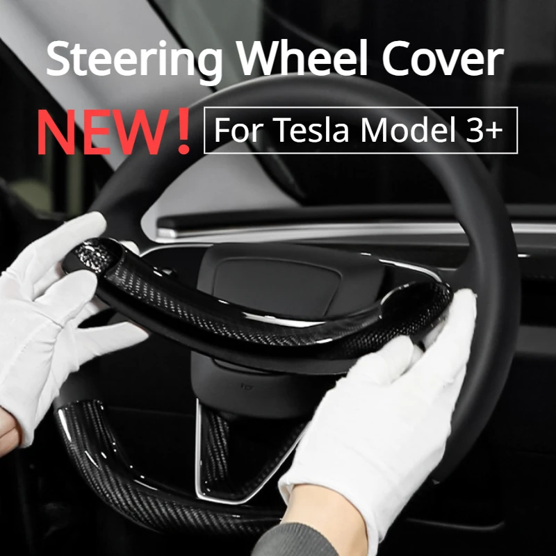 

For Tesla Model 3+ Steering Wheel Cover Real Dry Carbon Fiber 3K 240G Handmade Steering Wheel Shell New Model3 Highland 2024