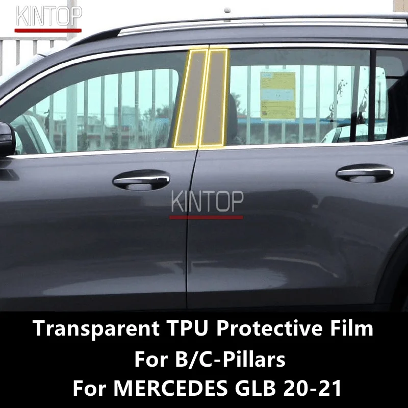 

For MERCEDES GLB 20-21 X247 B/C-Pillars Transparent TPU Protective Film Anti-scratch Repair Film Accessories Refit