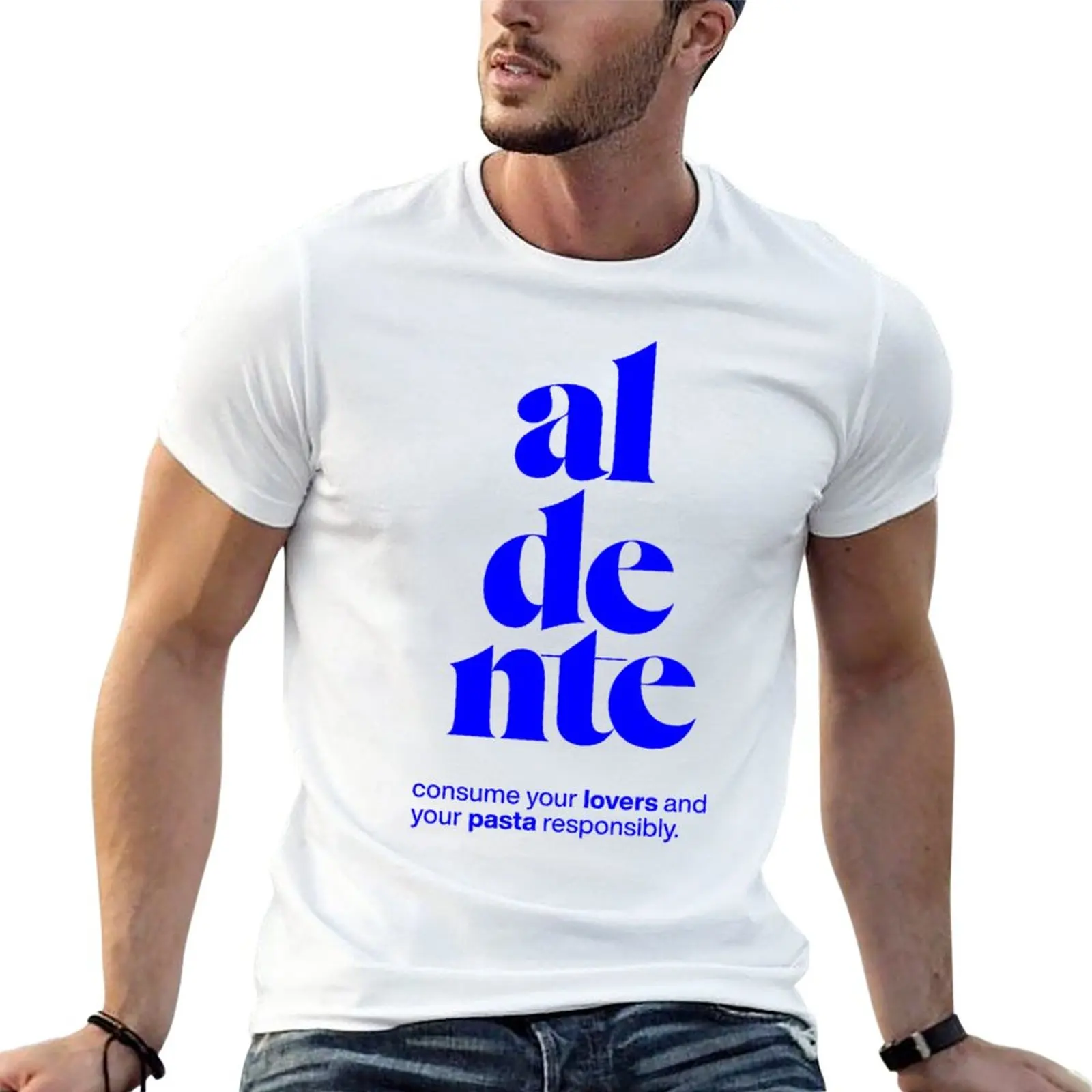 

New aldente statement print consume your lovers and your pasta responsibly. T-Shirt funny t shirts t shirt men