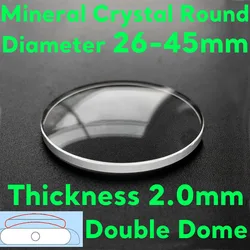 Enhanced Durable Mineral Watch Glass - Round Double Dome Crystal Lens (2.0mm Thickness, 26mm - 45mm Diameter) - Thickness 2.0mm (Diameter 41mm)