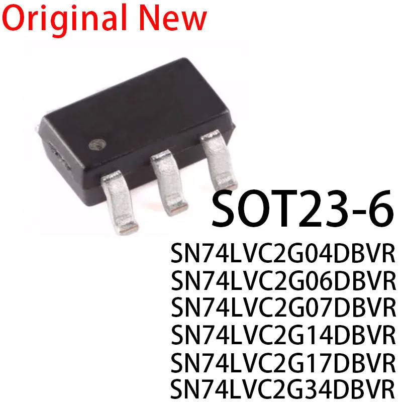 

10 шт., новые и оригинальные цифры SN74LVC2G04DBVR, SN74LVC2G06DBVR, SN74LVC2G07DBVR, SN74LVC2G14DBVR, SN74LVC2G17DBVR, SN74LVC2G34DBVR