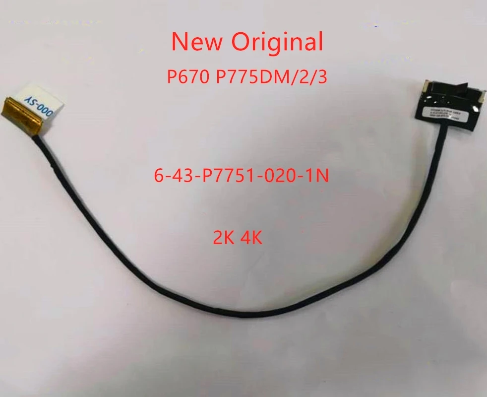 

New Original LCD cable For CLEVO P670/P770/P775/P870 P775DM /DM2 DM3 2K 4K cable 30P 40P 120MHz 6-43-P7751-020/010-1N
