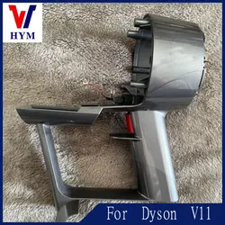 For Dyson V11 V10 motor original Accessories engine cyclone collector handle shell robot Vacuum cleaner Replacement spare parts