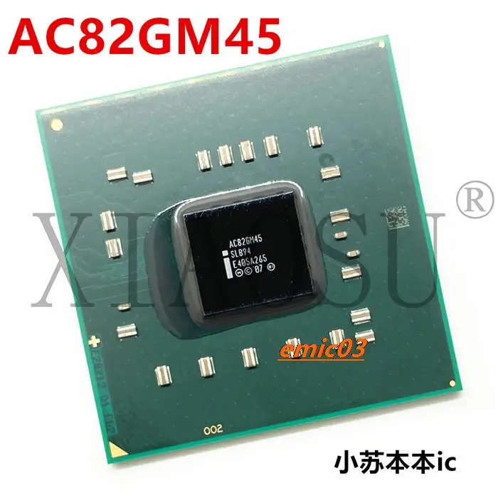 

AC82CTGM AC82GM45 BGA