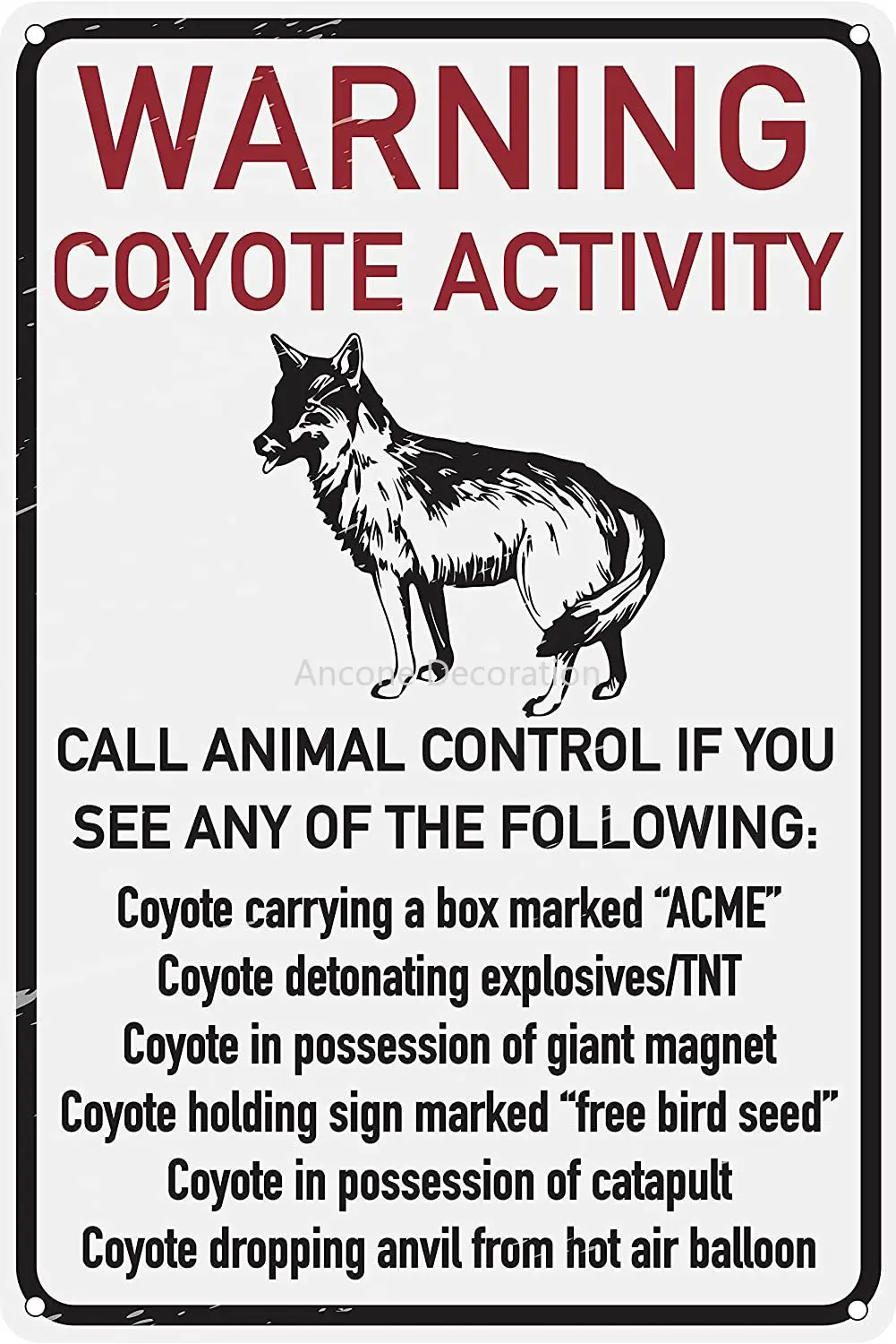 

Toothsome Studios Warning Coyote Activity Funny Tin Sign