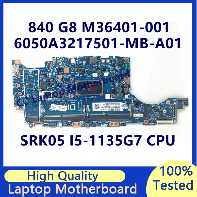 

M36401-001 M36401-501 для HP 840 G8 материнская плата для ноутбука с SRK05 I5-1135G 7 CPU 6050A3217501-MB-A01(A1) 100% протестирована
