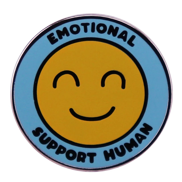 Emotional Support Human Pin, Human Button Badge, Button Pin Smiley