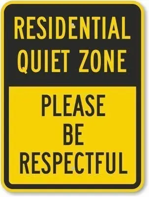 

Residential Quiet Zone - Please Be Respectful Sign metal wall decor