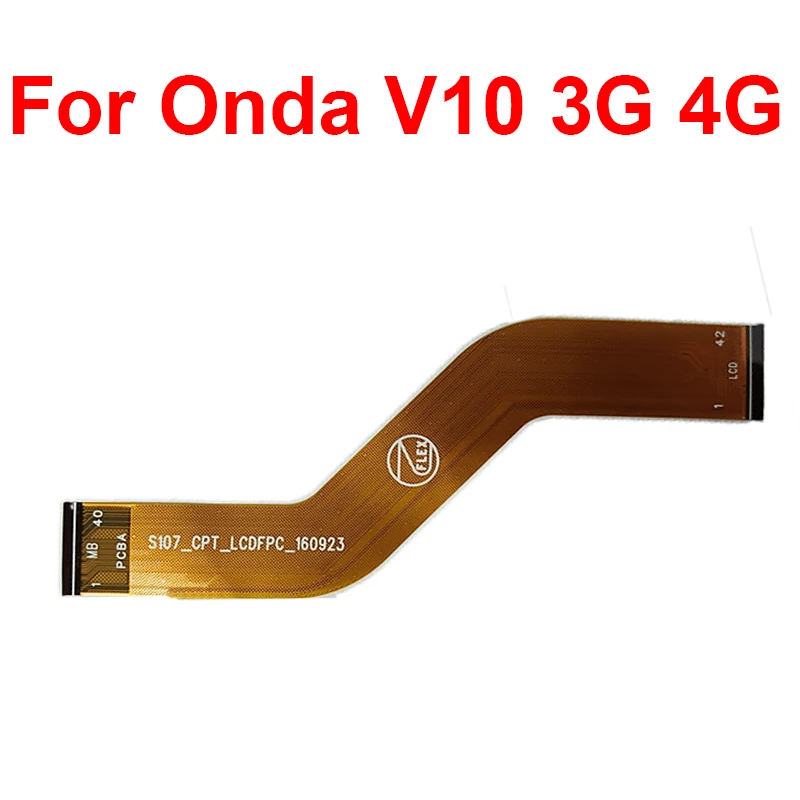 LCD Panel Flex Cable For Onda V10 3G 4G LTE LCD Display PCB Flex cable Connect Mainboard S107_CPT_LCDFPC_160923 Repair