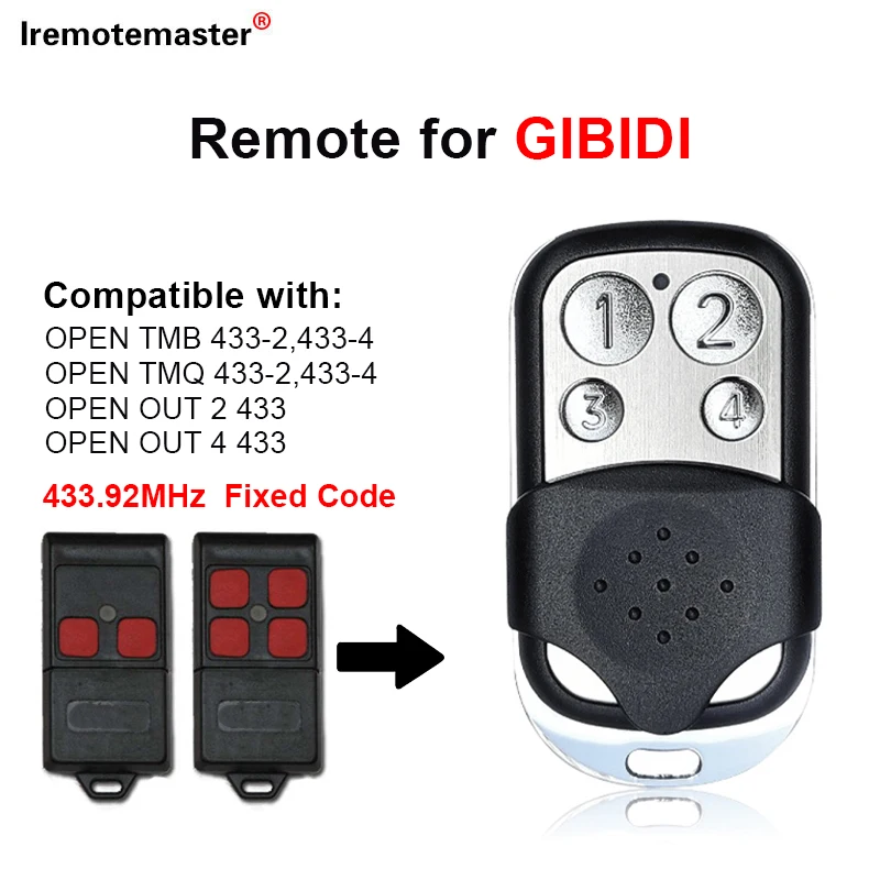 

Clone GIBIDI OPEN OUT 2,4 TMB TMQ 433-2 433-4 433MHz Fixed Code Garage Remote Control