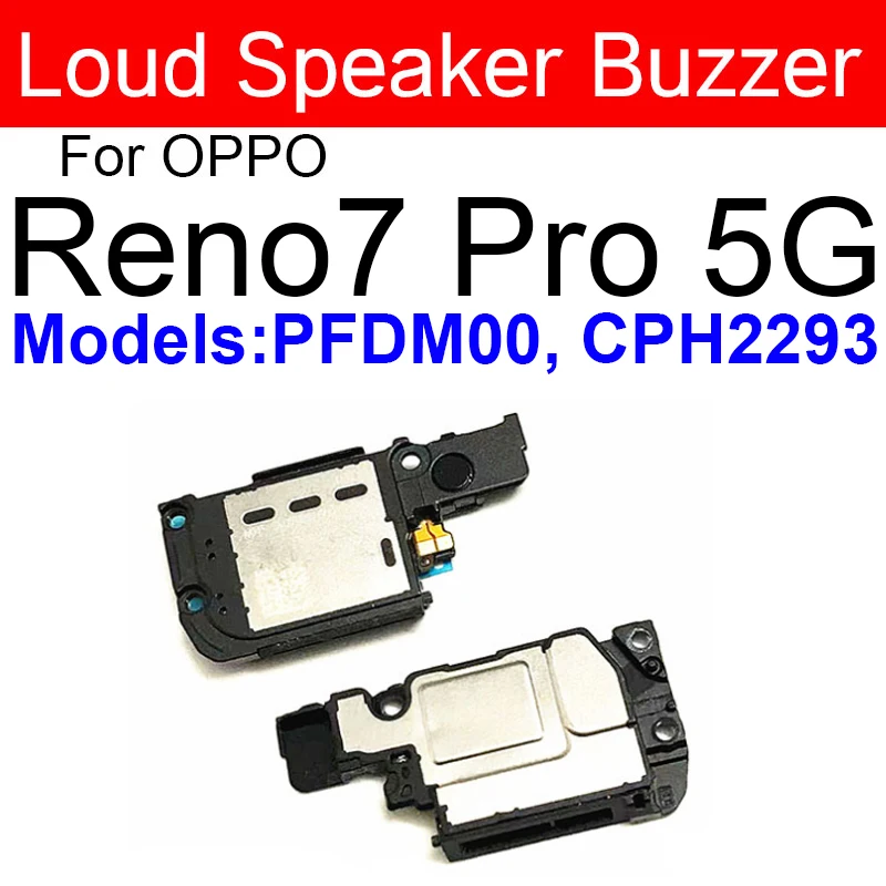 Loudspeaker Buzzer For OPPO Reno 5 6 7 5Pro Plus 6Pro Plus 7Pro 5 K 7SE 7Z Loud Speaker Buzzer Ringer Sound Flex Cable Parts